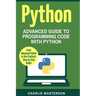 Python: Advanced Guide to Programming Code with Python