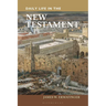 Daily Life in the New Testament