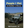 People I Met: (A Soldier's Story)