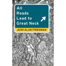 All Roads Lead to Great Neck