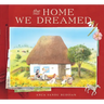The Home We Dreamed