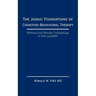 The Judaic Foundations of Cognitive-Behavioral Therapy: Rabbinical and Talmudic Underpinnings of CBT and Rebt
