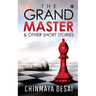 The Grandmaster & Other Short Stories