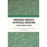 Threshold Concepts in Physical Education: A Design Thinking Approach
