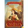 A Tale of Two Castles