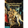 Leon Battista Alberti: On Painting: A New Translation and Critical Edition