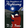 The Daughters of Nightsong: An Historical Novel: The Nightsong Saga, Book Two
