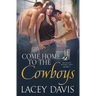 Come Home to the Cowboys Book 1