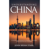 Understanding China: A Guide to China's Economy, History, and Political Culture