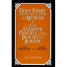 Germ Theory and Its Applications to Medicine and on the Antiseptic Principle of the Practice of Surgery