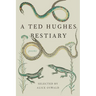 A Ted Hughes Bestiary: Poems