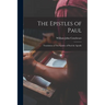 The Epistles of Paul: Translation of The Epistles of Paul the Apostle