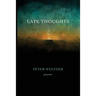 Late Thoughts: poems