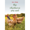 The Chickens Are Out