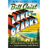 Lake of the Ozarks: My Surreal Summers in a Vanishing America