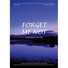 Forget Me Not - Losing My Partner To Alzheimers Dementia - Novel About Love Lost