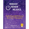 Reboot Renew Rejoice: God's Powerful Presence in 1st & 2nd Chronicles