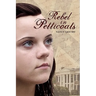 Rebel In Petticoats