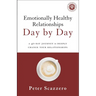 Emotionally Healthy Relationships Day by Day: A 40-Day Journey to Deeply Change Your Relationships