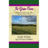 The Grape Farm: The Sequel to the Berry-Picker House and Lace Around the Moon