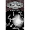 About the Red Fire, Book 6, The Prejudice of Fiction
