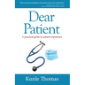 Dear Patient: A practical guide to patient experience