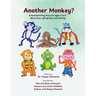 Another Monkey?: A heartwarming story for ages 3 to 8 about love, gift-giving, and sharing