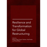 Resilience and Transformation for Global Restructuring