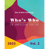 Who's Who in American Poetry 2025: Vol. 2