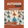AutoGen, 2nd Edition: A Hands-on Guide to Building Collaborative Multi-agent Systems for Solving Complex Tasks
