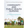 Community and Public Health Nursing: An Active Learning Approach