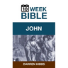 John: A 10 Week Bible Study
