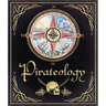 Pirateology: The Pirate Hunter's Companion