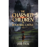 The Charmed Children of Rookskill Castle