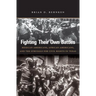 Fighting Their Own Battles: Mexican Americans, African Americans, and the Struggle for Civil Rights in Texas