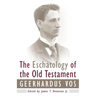 The Eschatology of the Old Testament