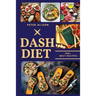 Dash Diet: 100+ Healthy Recipes and 21 Days Plan to Lose Weight Fast and Lower Your Blood Pressure