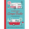 Vintage Camper Trailer Cookbook