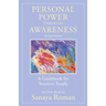 Personal Power Through Awareness, Revised Edition: A Guidebook for Sensitive People