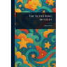 The Silver Ring Mystery