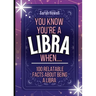 You Know You're a Libra When... 100 Relatable Facts About Being a Libra: Short Books, Perfect for Gifts