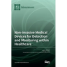 Non-invasive Medical Devices for Detection and Monitoring within Healthcare
