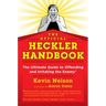 The Official Heckler Handbook: The Ultimate Guide to Offending and Irritating the Enemy