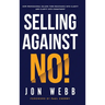 Selling Against NO!