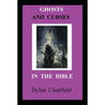 Ghosts and Curses in the Bible