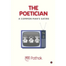 The Poetician: A Common Man's Satire