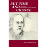 But Time and Chance: The Story of Padre Martinez of Taos, 1793-1867