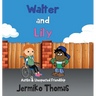 Walter & Lily - Autism & Unexpected Friendship