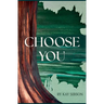 Choose You