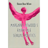 Margaret Atwood's Fairy-Tale Sexual Politics